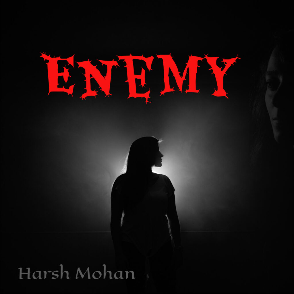 enemy harsh mohan